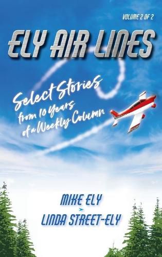 Cover image for Ely Air Lines: Select Stories from 10 Years of a Weekly Column Volume 2 of 2