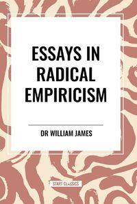 Cover image for Essays in Radical Empiricism