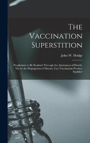 The Vaccination Superstition