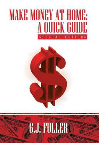 Cover image for Make Money at Home: A Quick Guide: Special Edition