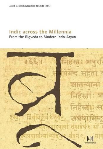 Cover image for Indic Across the Millennia. from the Rigveda to Modern Indo-Aryan: 14th World Sanskrit Conference Kyoto, Japan