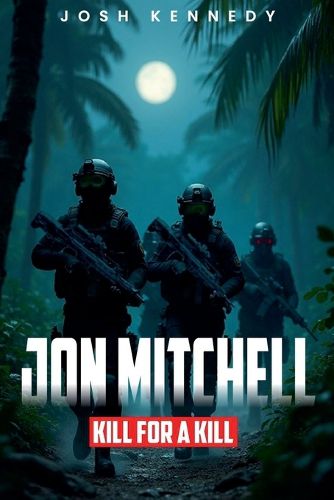 Cover image for Jon Mitchell Kill For A Kill