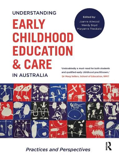 Understanding Early Childhood Education & Care in Australia: Practices and Perspectives