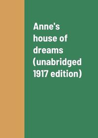 Cover image for Anne's house of dreams (unabridged 1917 edition)