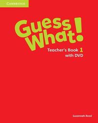 Cover image for Guess What! Level 1 Teacher's Book with DVD Video Spanish Edition