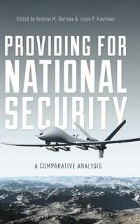 Cover image for Providing for National Security: A Comparative Analysis