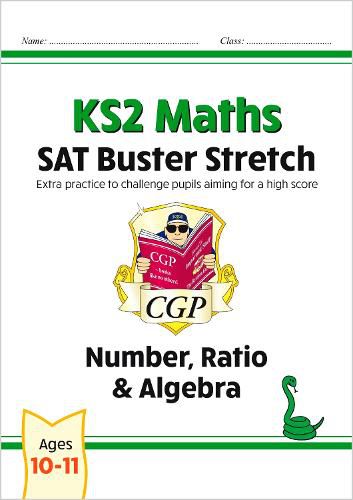 KS2 Maths SAT Buster Stretch: Number, Ratio & Algebra (for the 2023 tests)