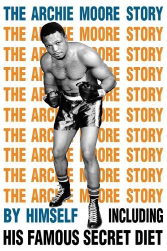 Cover image for The Archie Moore Story