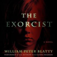 Cover image for The Exorcist Lib/E: 40th Anniversary Edition