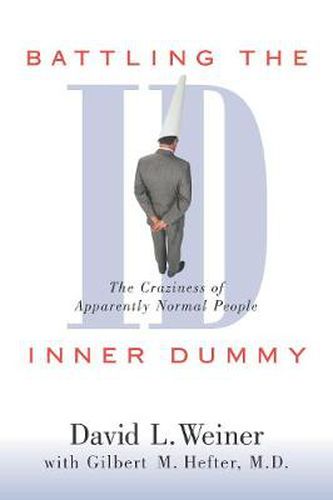 Cover image for Battling the Inner Dummy: The Craziness of Apparently Normal People