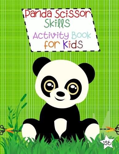 Cover image for Panda Scissor Skills Activity Book for Kids: Coloring Activities for Toddlers Scissor Skills for Kids Panda Coloring Book Scissor Skills Workbook