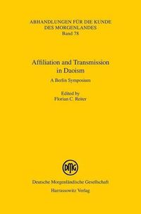 Cover image for Affiliation and Transmission in Daoism: A Berlin Symposium