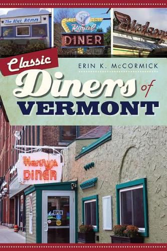 Cover image for Classic Diners of Vermont