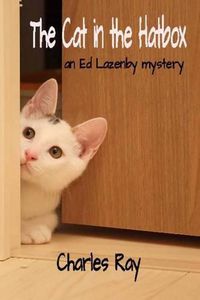 Cover image for The Cat in the Hatbox: an Ed Lazenby mystery