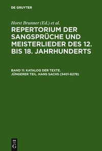 Cover image for Katalog Der Texte. Jungerer Teil. Hans Sachs (3401-6278)