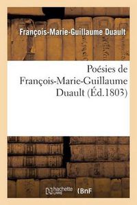 Cover image for Poesies de Francois-Marie-Guillaume Duault