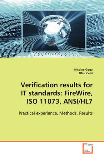 Cover image for Verification Results for IT Standards: FireWire, ISO 11073, ANSI/HL7