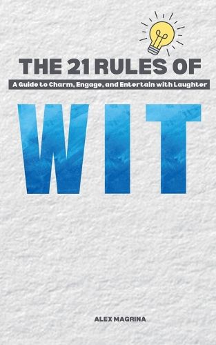 Cover image for The 21 Rules of Wit
