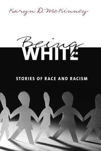 Cover image for Being White: Stories of Race and Racism