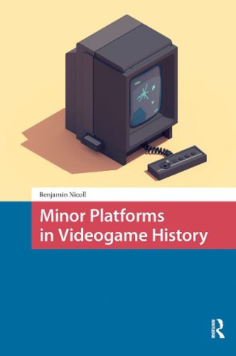 Cover image for Minor Platforms in Videogame History