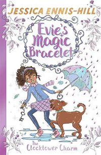 Cover image for Evie's Magic Bracelet: The Clocktower Charm: Book 5