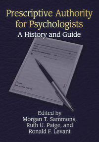 Cover image for Prescriptive Authority for Psychologists: A History and Guide