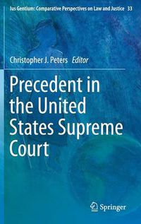 Cover image for Precedent in the United States Supreme Court