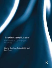 Cover image for Dilmun Temple At Saar: Bahrain and its Archaeological Inheritance