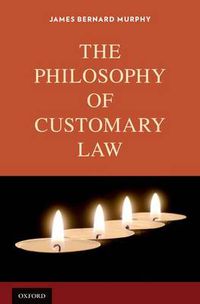 Cover image for The Philosophy of Customary Law