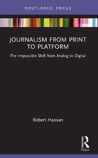 Cover image for Journalism from Print to Platform