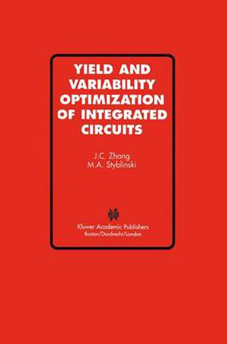 Cover image for Yield and Variability Optimization of Integrated Circuits