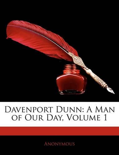 Cover image for Davenport Dunn: A Man of Our Day, Volume 1