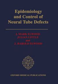 Cover image for Epidemiology and Control of Neural Tube Defects