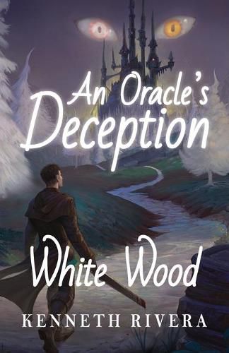 An Oracle's Deception: White Wood