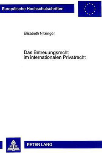 Cover image for Das Betreuungsrecht Im Internationalen Privatrecht