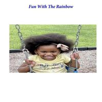 Cover image for Fun with The Rainbow