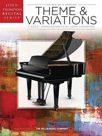 Cover image for Theme and Variations: John Thompson Recital Series