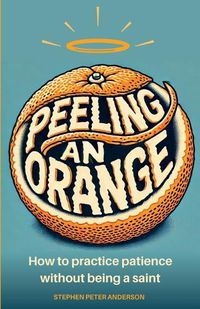 Cover image for Peeling an Orange