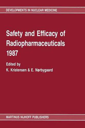 Cover image for Safety and efficacy of radiopharmaceuticals 1987