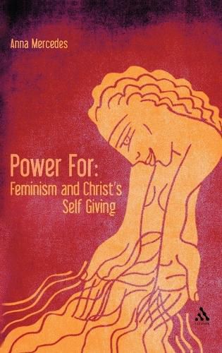 Cover image for Power For: Feminism and Christ's Self-Giving