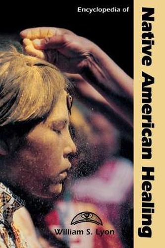 Cover image for Encyclopedia of Native American Healing