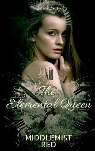 Cover image for The Elemental Queen: A Short Story