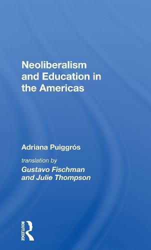 Neoliberalism and Education in the Americas