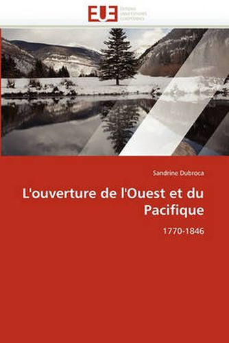 Cover image for L'Ouverture de L'Ouest Et Du Pacifique