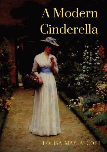 Cover image for A Modern Cinderella: or The Little Old Show and Other Stories