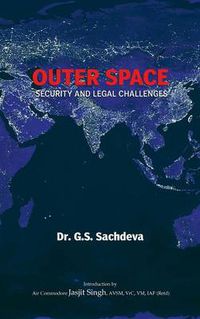 Cover image for Outer Space Security and Legal Challenges