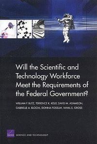 Cover image for Will the Scientific and Technical Workforce Meet the Requirements of the Federal Government?