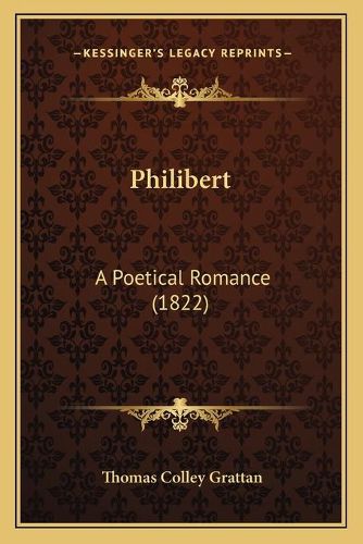 Philibert: A Poetical Romance (1822)