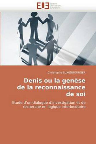 Cover image for Denis Ou La Gense de La Reconnaissance de Soi