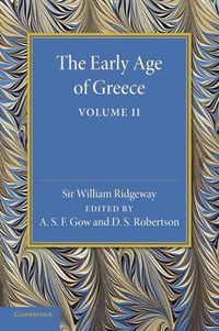 Cover image for The Early Age of Greece: Volume 2